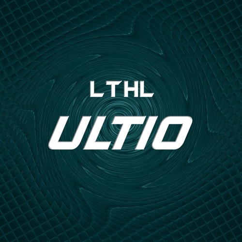 LTHL - Ultio [Free Download]