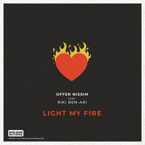 Offer Nissim Feat Riki Ben Ari Light My Fire By Offer Nissim