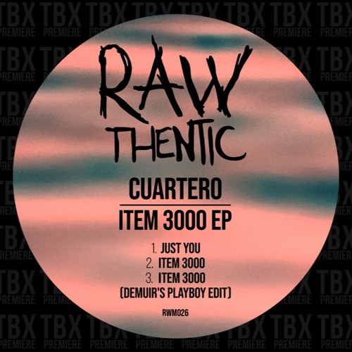 Premiere: Cuartero -  Just You [Rawthentic]