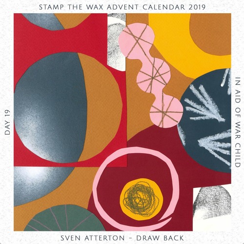 Day 19: Sven Atterton - Draw Back