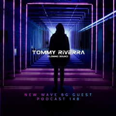 New Wave BG Guest Podcast 148 by Tommy Riverra