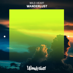 Wild Heart - Wanderlust