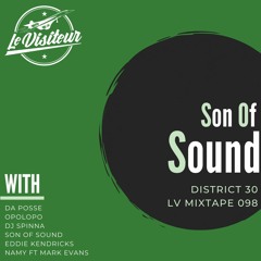 Related tracks: LV Mixtape 098 - Son of Sound [District 30]
