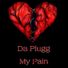 Da Plugg - My Pain
