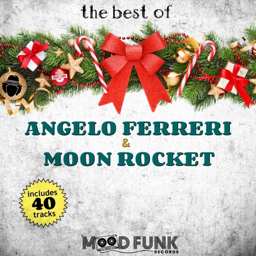 THE BEST OF "Angelo Ferreri & Moon Rocket" // MFR208BESTOF