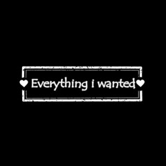 Everything I wanted- piano