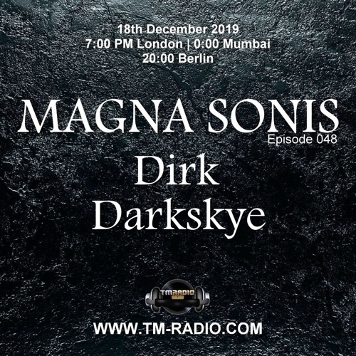 Dirk - Host Mix - MAGNA SONIS 048 (18th December 2019) on TM Radio