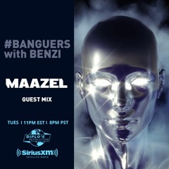 #Banguers With Benzi - Maazel Guest Mix (Diplo's Revolution)