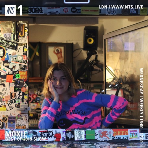 Moxie on NTS Radio 'best of 2019' (18.12.19)