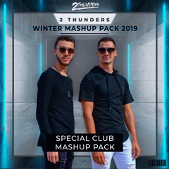 2 Thunders - Winter Mashup Pack 2019 [FILTERED DUE COPYRIGHT]