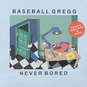 Baseball Gregg - Never Bored (feat. Jimmy Kraft & mnngg)