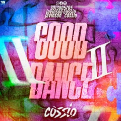 GOOD DANCE ll - COSSIO