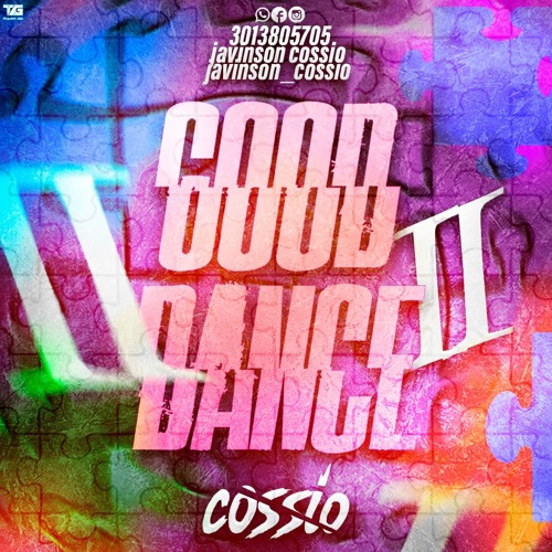 GOOD DANCE ll - COSSIO