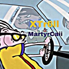 Ed, Edd, No Eddy -XTR6LL ft. Martyrcaii