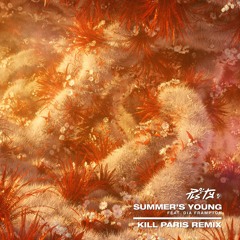 PLS&TY - Summer's Young (feat. Dia Frampton) [Kill Paris Remix]