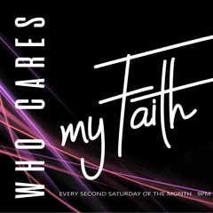 My Faith by Who Cares - 14.12.19