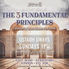 Lesson 02 - The 3 Fundamental Principles - Uways At-Taweel