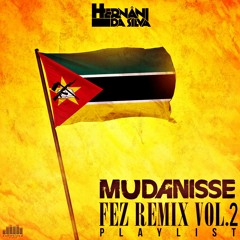 Hernâni - Mudanisse Fez Remix Vol.2 (2019)