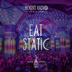 Eat Static - Dance Temple 48 - Boom Festival 2018