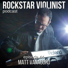 Episode 44: Matt Vanacoro