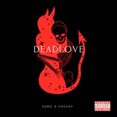 Deadlove (feat. Chucky)