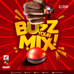 DJ SIXAF - BUZZ YOUR MIX VOL.1