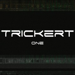 Trickert - One