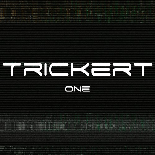 Trickert - One