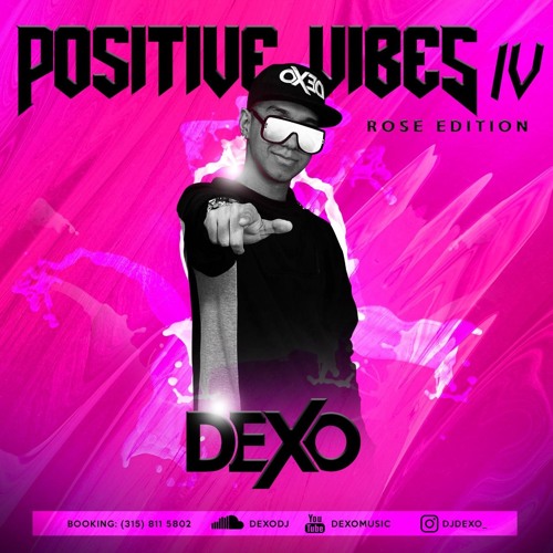 POSITIVE VIBES IV (ROSE EDITION)