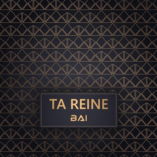 BAI - Ta Reine (Original Mix)