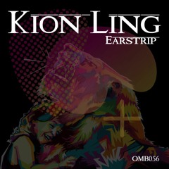 Earstrip - Kion Ling (Original Mix) [OH MY BASS]