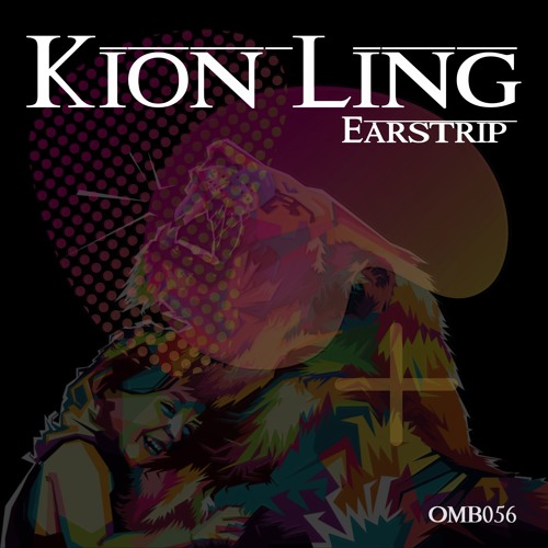 Earstrip - Kion Ling (Original Mix) [OH MY BASS]