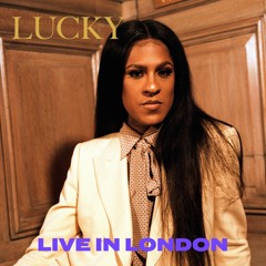 Lucky (Live in London)