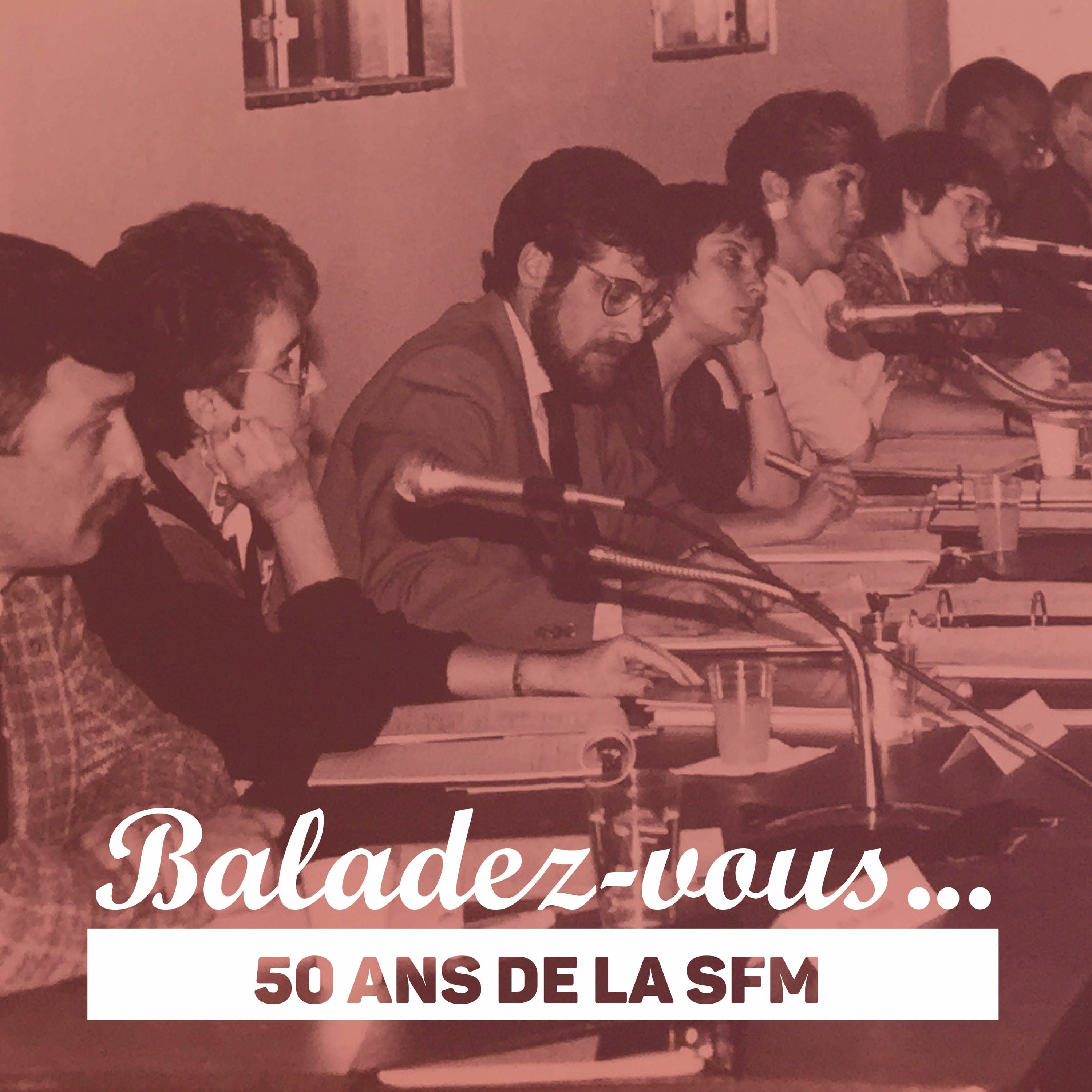 Baladez-vous… un balado de la SFM