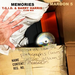 "Memories" by Maroon 5 (T.G.I.D. & Barry Harris Club Mix)