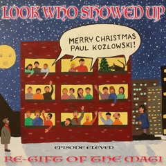 Look Who Showed Up  episode 11 "Re-Gift Of The Magi"