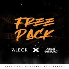 FREE PACK DJ ALECK & A1BERT GUERRERO