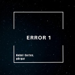 Nobel Cortex | Error 2