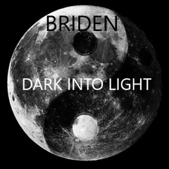 Dark Into Light