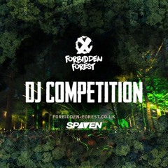 FORBIDDEN FOREST DJ COMPETITION - SPAVEN