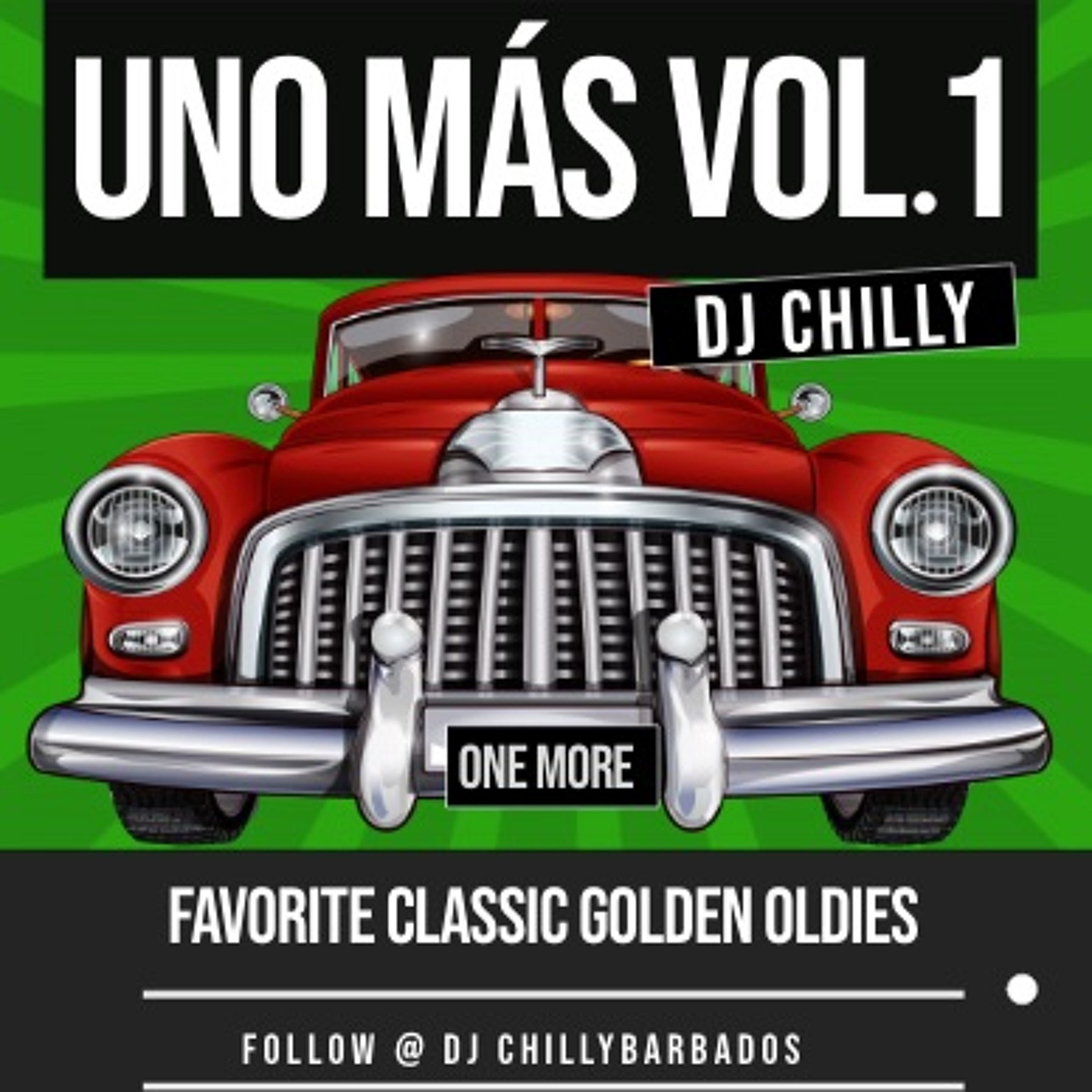 Uno Mas [one More] The Golden years Vol.1 with DJ Chilly Barbados episode artwork