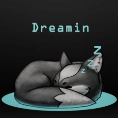 Dreamin