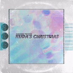 Kuda's Christmas - Kudakidd ft. Keeta & Skirbee