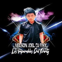 ☆LOS IMPARABLES DEL PARTY☆ - CUMBIA POWER ((LOOP NEW)) - SIEMPRE TE AMARE - NELSON JOEL DJ RMX