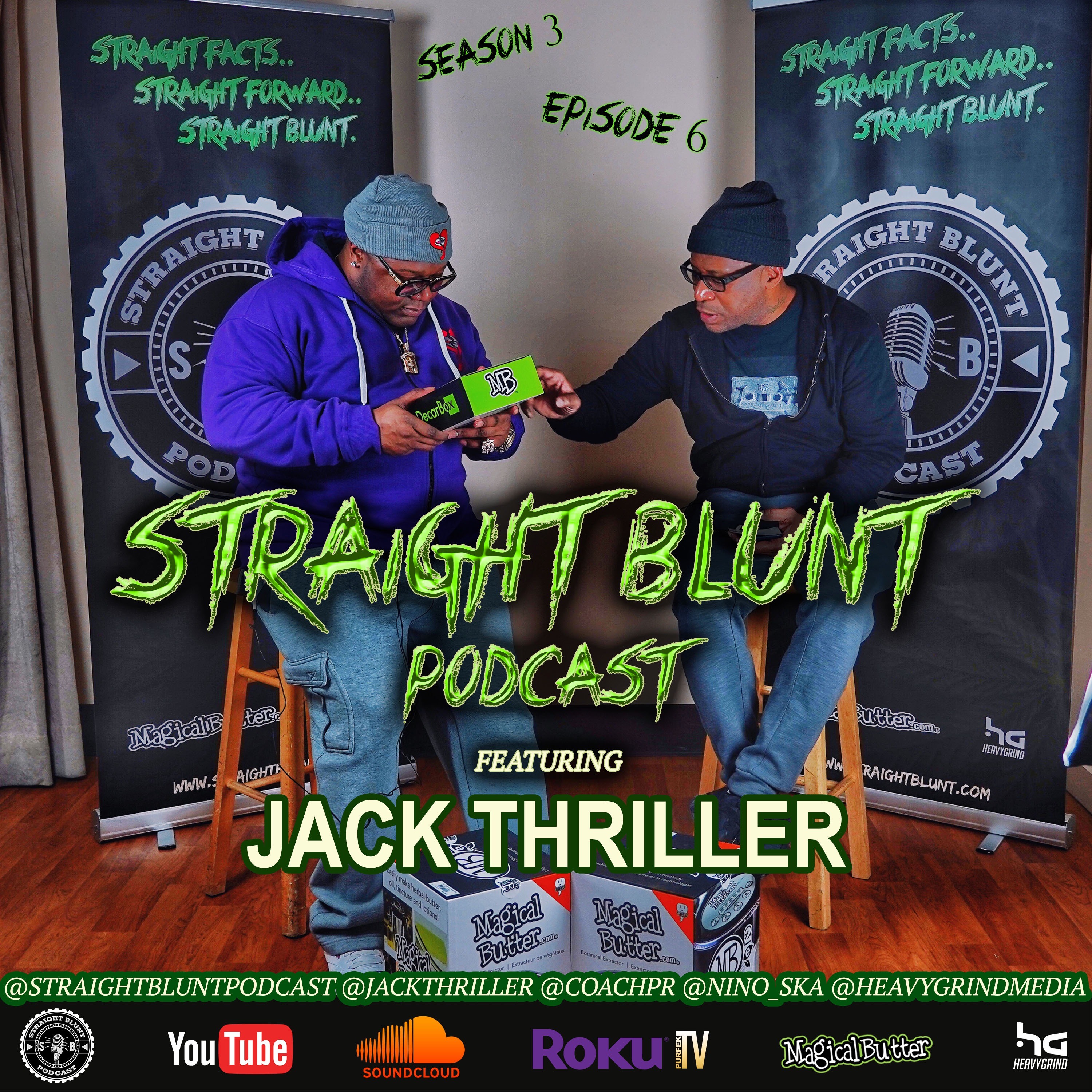 Straight Blunt S3 E6 "Comedians & RnB" Ft Jack Thriller