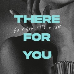 Gorgon City & MK - There For You (Alphafunk Remix)