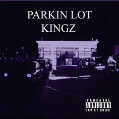 Parkin Lot Kingz (Full Tape)