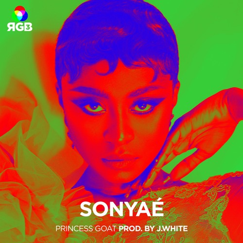 Sonyaé - Princess Goat (Prod. by J. White)