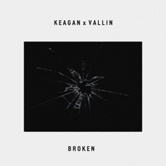 broken (ft. vallin)