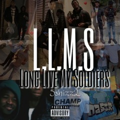 5shizz2- L.L.M.S (LONG LIVE MY SOLDIERS)